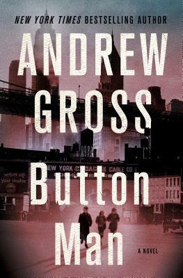 Button Man by Andrew Gross