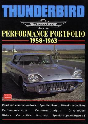 Thunderbird 1958-1963 Performance Portfolio by R. M. Clarke