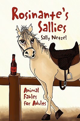 Rosinante's Sallies by Sally Netzel