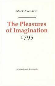 The Pleasures of Imagination by Mark Akenside