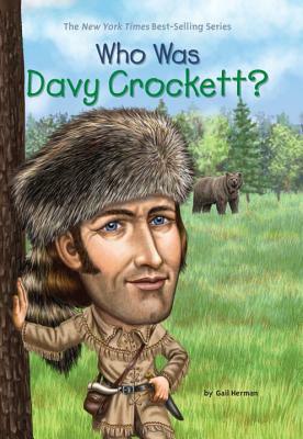 Who Was Davy Crockett? by Who HQ, Gail Herman