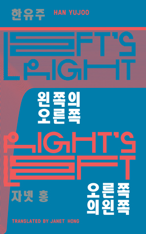 Left's Right, Right's Left by Han Yujoo