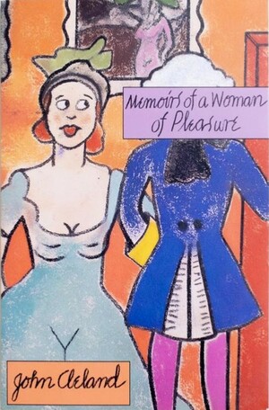 Memoirs of a Woman of Pleasure by John Cleland