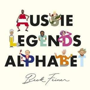 Aussie Legends Alphabet by Beck Feiner
