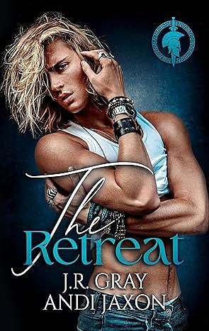 The Retreat by Andi Jaxon, J.R. Gray