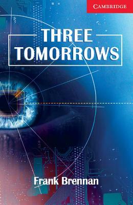 Three Tomorrows by Frank Brennan