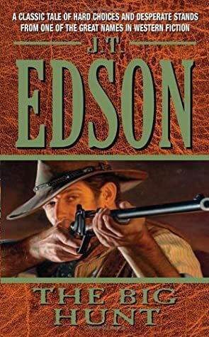 The Big Hunt by J.T. Edson