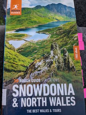 Rough Guide Staycations Snowdonia &amp; North Wales (Travel Guide with Free EBook) by Rough Guides, Rebecca Ford