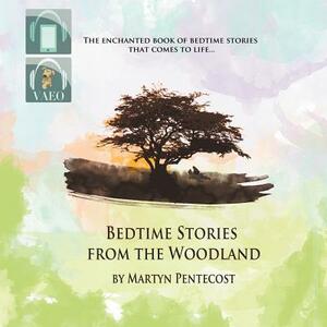 Bedtime Stories from the Woodland by Martyn Pentecost