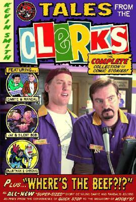 Tales from the Clerks: The Complete Collection of Comic Stories! by Kevin Smith