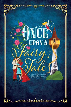 Once Upon a FairyTale by Clarissa Kae, Clarissa Kae, Josi S. Kilpack, Jo Perry