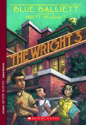 The Wright 3 by Blue Balliett