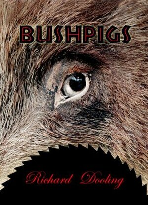 Bush Pigs: A Short Story by Richard Dooling