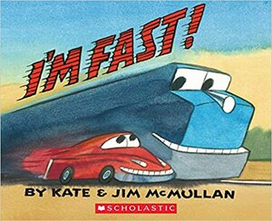 I'm Fast by Jim McMullan, Kate McMullan
