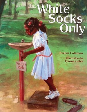 White Socks Only by Evelyn Coleman