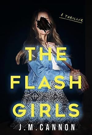 The Flash Girls by J.M. Cannon