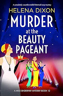 Murder at the Beauty Pageant by Helena Dixon