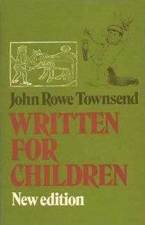 Written for Children: An Outline of English-Language Children's Literature by John Rowe Townsend