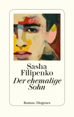 Der ehemalige Sohn by Sasha Filipenko