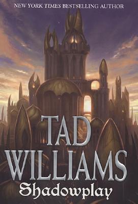 Shadowplay by Tad Williams