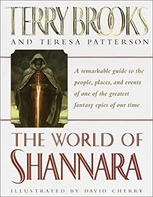 The World of Shannara by Teresa Patterson, Terry Brooks