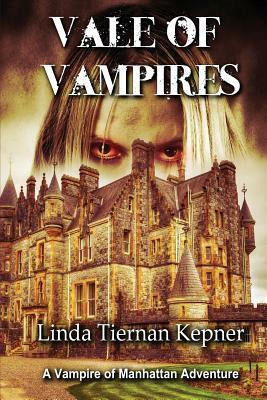 Vale of Vampires by Linda Tiernan Kepner