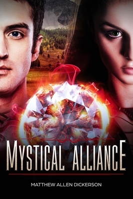 Mystical Alliance by Matthew Allen Dickerson