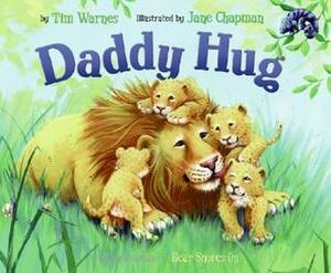 Daddy Hug by Tim Warnes, Jane Chapman