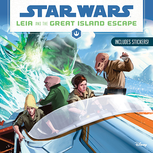 Star Wars Leia and the Great Island Escape by Jason Fry