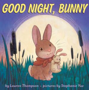 Good Night, Bunny by Lauren Thompson
