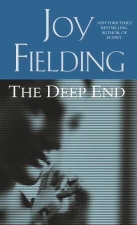 The Deep End by Joy Fielding