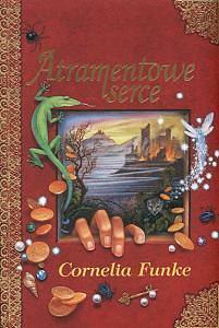 Atramentowe serce by Cornelia Funke