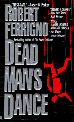 Dead Man's Dance by Robert Ferrigno