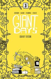 Giant Days Library Edition Vol. 3 by John Allison