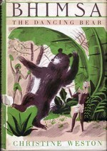 Bhimsa, The Dancing Bear by Christine Weston