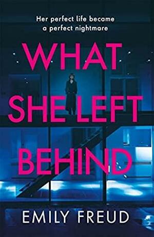 What She Left Behind by Emily Freud