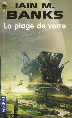 La Plage de verre by Iain M. Banks