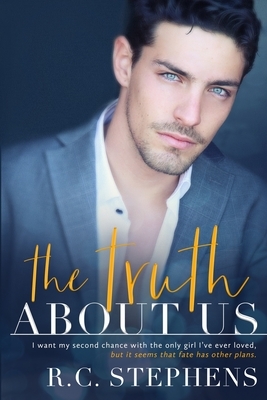 The Truth About Us by R.C. Stephens