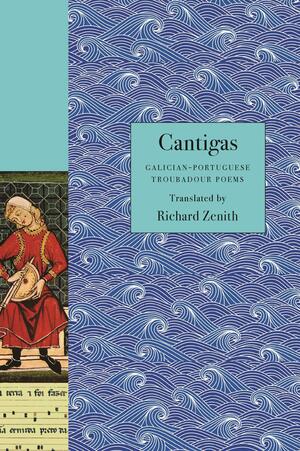 Cantigas by Richard Zenith
