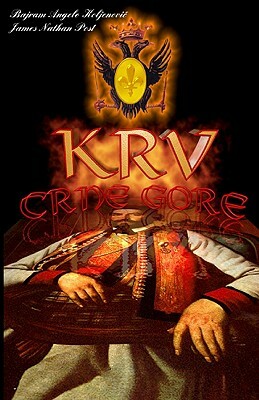 Krv Crne Gore by Bajram Angelo Koljenovic, James Nathan Post