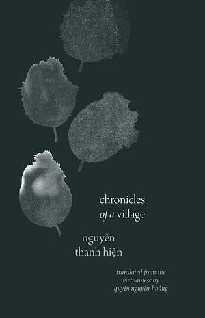 Chronicles of a Village by Nguyen Thanh Hien