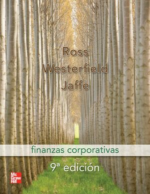 Finanzas Corporativas by Randolph W. Westerfield, Jeffrey F. Jaffe, Stephen A. Ross