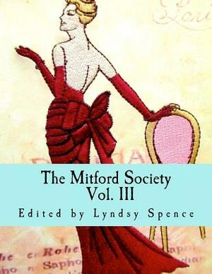 The Mitford Society: Vol. III by Lyndsy Spence