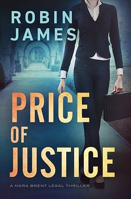 Price of Justice by Robin James