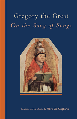 On the Song of Songs by Gregory