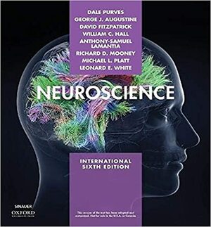 Neuroscience Xe by George Augustine, David Fitzpatrick, William C. Hall, Dale Purves, Anthony LaMantia, Leonard White, Richard Mooney, Michael Platt
