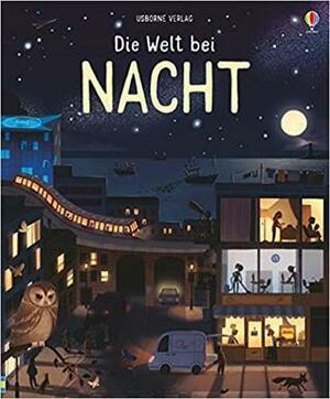 Die Welt bei Nacht by Laura Cowan