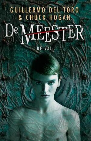 De meester / 2 de val by Guillermo del Toro