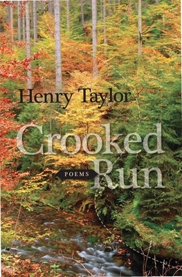 Crooked Run: Poems by Henry Taylor