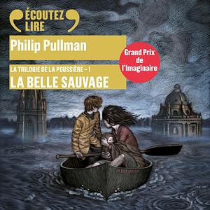 La Belle Sauvage by Philip Pullman